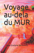 Voyage au-del du Mur