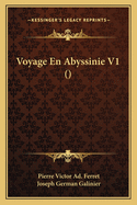 Voyage En Abyssinie V1 ()