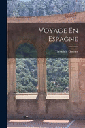 Voyage En Espagne