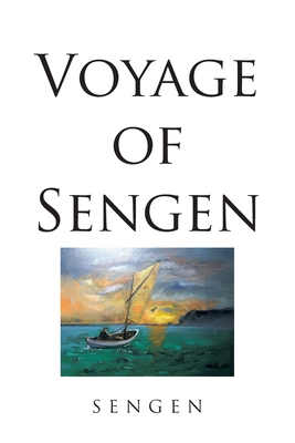 Voyage of Sengen - Smith, David B