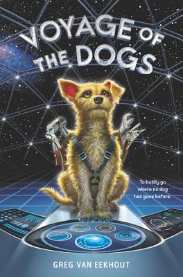 Voyage of the Dogs - Van Eekhout, Greg