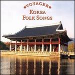 Voyager Series: Korea - Folk Songs - Various Artists