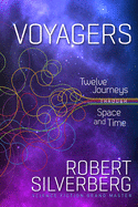 Voyagers: Twelve Journeys Through Space and Time
