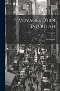 Voyages d'Ibn Batoutah; Volume 1