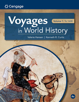Voyages in World History, Volume I - Curtis, Ken, and Hansen, Valerie
