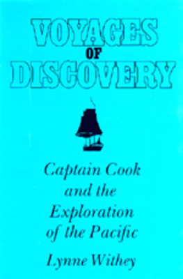 Voyages of Discovery: Captain Cook and the Exploration of the Pacific - Withey, Lynne