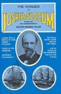 Voyages of Joshua Slocum - Slocum, Joshua, and Teller, Walter Magnes (Volume editor)