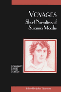 Voyages: Short Narratives of Susanna Moodie