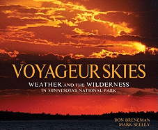 Voyageur Skies: Weather and the Wilderness in Minnesota's National Park