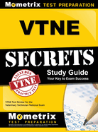 VTNE Secrets: VTNE Test Review for the Veterinary Technician National Exam
