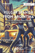 Vulgar Spanish From Argentina