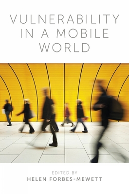Vulnerability in a Mobile World - Forbes-Mewett, Helen (Editor)
