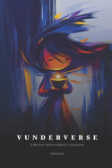 Vunderverse: Il Mistero Dell'arcobaleno Scomparso: Dove i prodigi diventano realt?, E la realt? non teme di essere prodigiosa