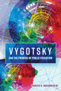 Vygotsky and the Promise of Public Education