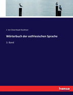 Wrterbuch der ostfriesischen Sprache: 3. Band