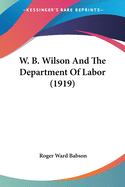 W. B. Wilson And The Department Of Labor (1919)