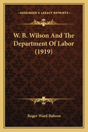 W. B. Wilson And The Department Of Labor (1919)