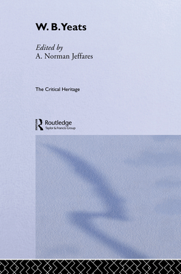 W.B. Yeats - Jeffares, Norman A (Editor)