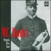 W.C. Handy's Memphis Blues Band - W.C. Handy's Memphis Blues Band