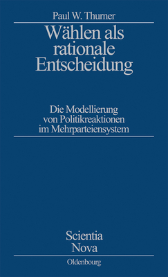 W?hlen als rationale Entscheidung - Thurner, Paul W