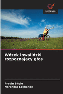 W?zek inwalidzki rozpoznaj cy glos