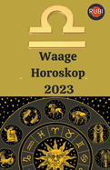 Waage Horoskop 2023