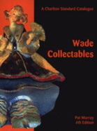 Wade Collectables: A Charlton Standard Catalogue - Murray, Pat