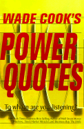 Wade Cook's Power Quotes: To Whom Are You Listening?