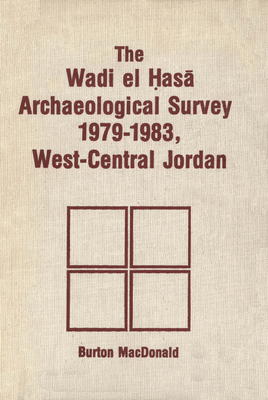 Wadi El Hasa Archaeological Survey 1979-1931, West-Central Jordan - MacDonald, Burton