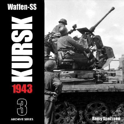 Waffen Ss: Kursk, 1943 (volume 3) - Spezzano, Remy
