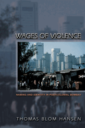 Wages of Violence: Naming and Identity in Postcolonial Bombay