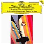 Wagner: Siegfried Idyll; Arnold Schoenberg: Verklrte Nacht; Richard Strauss: Metamorphosen
