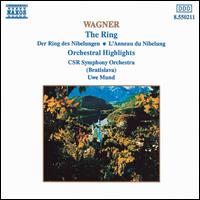 Wagner: The Ring (Orchestral Highlights) - Uwe Mund (conductor)