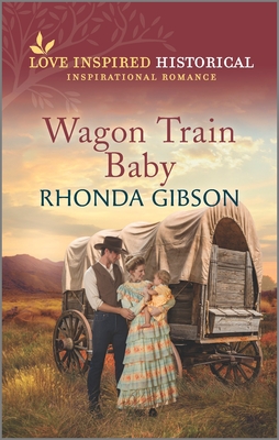 Wagon Train Baby - Gibson, Rhonda
