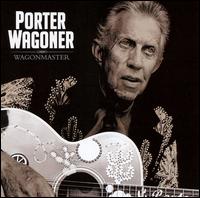 Wagonmaster - Porter Wagoner