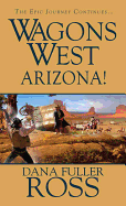 Wagons West: Arizona!