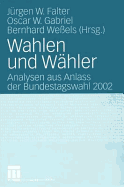 Wahlen Und Wahler: Analysen Aus Anlass Der Bundestagswahl 2002