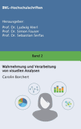 Wahrnehmung und Verarbeitung von visuellen Analysen