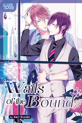 Wails of the Bound: Volume 1 - Keri Kusabi