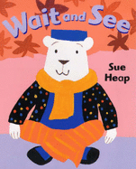 Wait and See - Heap, Sue