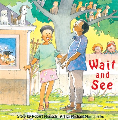 Wait and See - Munsch, Robert N