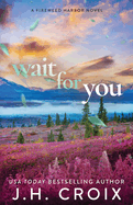 Wait For You