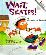 Wait, Skates! Revised Edition