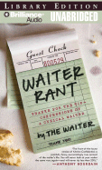 Waiter Rant: Thanks For The Tip: Confessions Of A Cynical Waiter