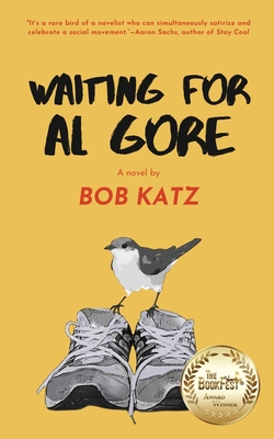 Waiting for Al Gore - Katz, Bob