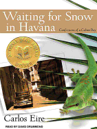 Waiting for Snow in Havana: Confessions of a Cuban Boy