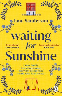 Waiting for Sunshine: The emotional and thought-provoking new novel from the bestselling author of Mix Tape - Sanderson, Jane