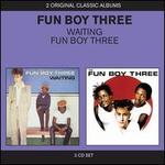 Waiting/Fun Boy Three