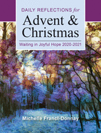 Waiting in Joyful Hope Large Print: Daily Reflections for Advent and Christmas 2020-2021