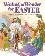 Waiting in Wonder for Easter: Family Devotions for Holy Week